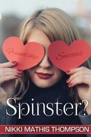 Cover of Spinster?