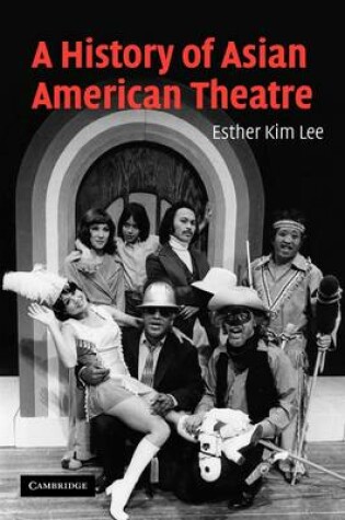 Cover of A History of Asian American Theatre