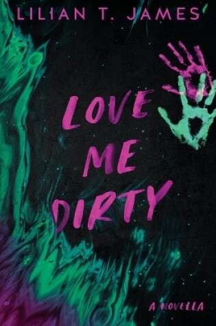 Cover of Love Me Dirty