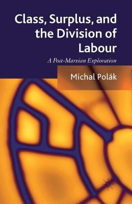 Book cover for Class, Surplus, and the Division of Labour