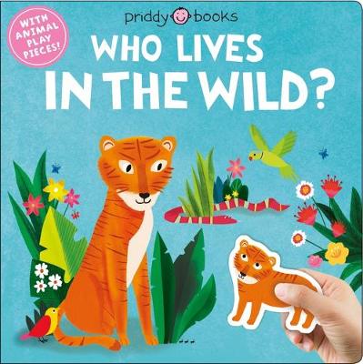 Book cover for Lift and Play: Who Lives in the Wild