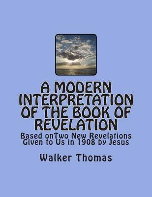 Book cover for A Modern Interpretation of the Book of Revelation