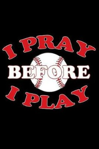 Cover of I Pray Before I Play