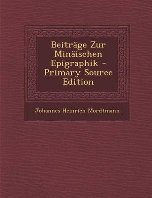 Book cover for Beitrage Zur Minaischen Epigraphik - Primary Source Edition