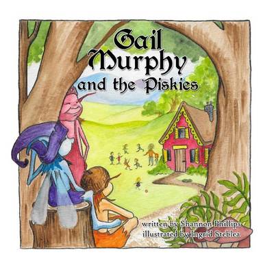 Book cover for Gail Murphy and the Piskies