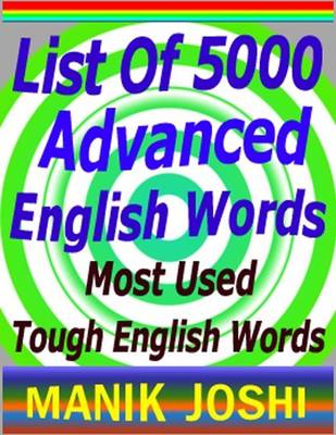 Book cover for List of 5000 Advanced English Words : Most Used Tough English Words