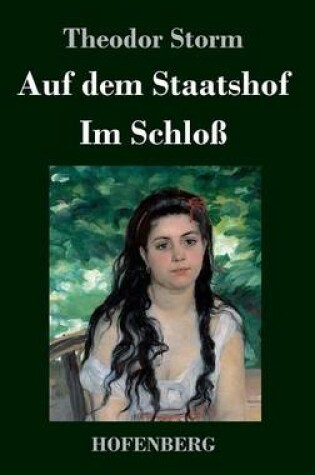 Cover of Auf dem Staatshof / Im Schloß