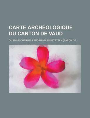 Book cover for Carte Archeologique Du Canton de Vaud