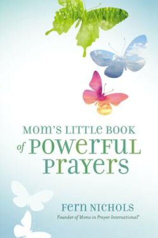 Cover of Mom's Little Book of Powerful Prayers