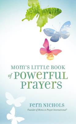 Book cover for Mom's Little Book of Powerful Prayers