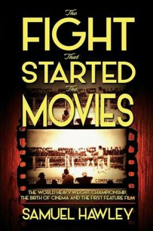 Cover of The Fight That Started the Movies