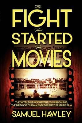 Book cover for The Fight That Started the Movies