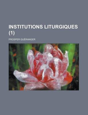 Book cover for Institutions Liturgiques (1 )