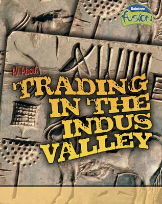Book cover for All About Trading in the Indus Valley