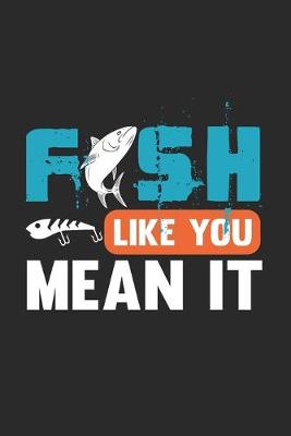 Book cover for Fish Like You Mean It