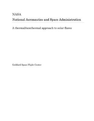 Book cover for A Thermal/Nonthermal Approach to Solar Flares