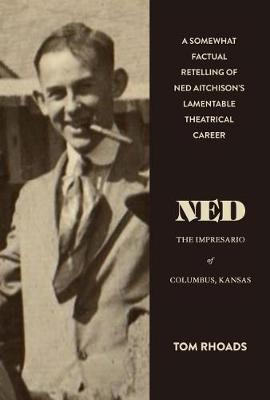 Book cover for Ned the Impresario of Columbus, Kansas