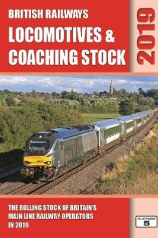 Cover of British Railways Locomotives & Coaching Stock 2019