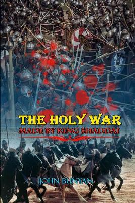 Book cover for THE HOLY WAR MADE BY KING SHADDAI BY JOHN BUNYAN ( Classic Edition Illustrations )