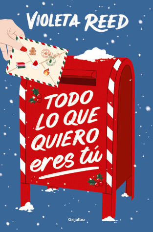 Book cover for Todo lo que quiero eres tú / Alll I Want for Christmas Is You