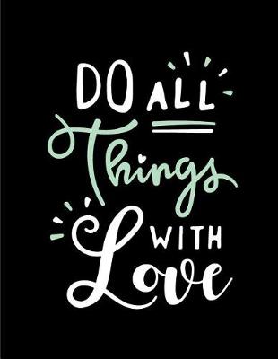 Book cover for Do all things with love