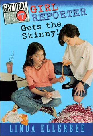 Cover of Girl Reporter Gets the Skinny!