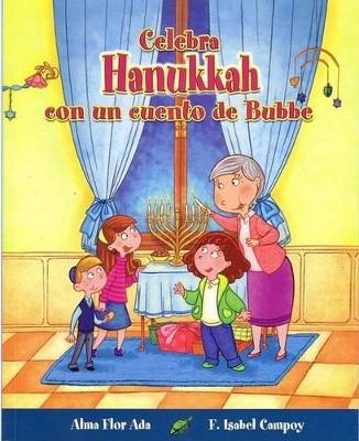 Book cover for Celebra Hanukkah Con Un Cuento de Bubbe