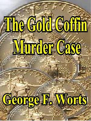 Book cover for The Gold Coffin Murder Case