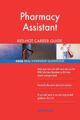 Book cover for Pharmacy Assistant Red-Hot Career Guide; 2606 Real Interview Questions