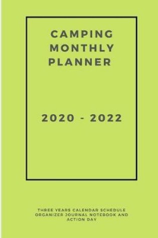Cover of Camping Monthly Planner 2020-2022