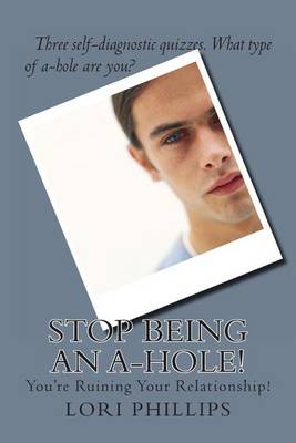 Book cover for Stop Being an A-Hole!