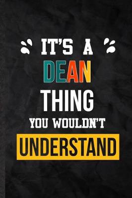 Book cover for It's a Dean Thing You Wouldn't Understand