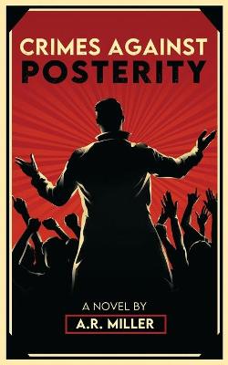 Book cover for Crimes Against Posterity