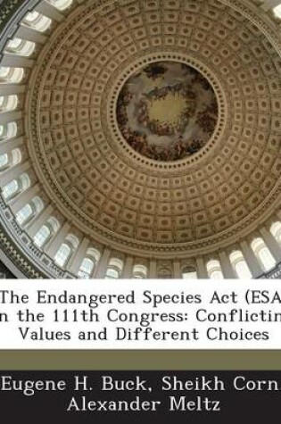 Cover of The Endangered Species ACT (ESA) in the 111th Congress