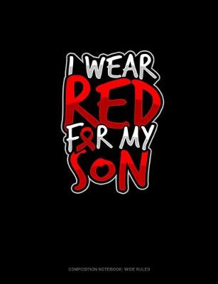 Cover of I Wear Red For My Son