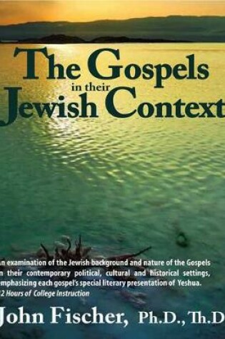 Cover of Gospels in Their Jewish Context