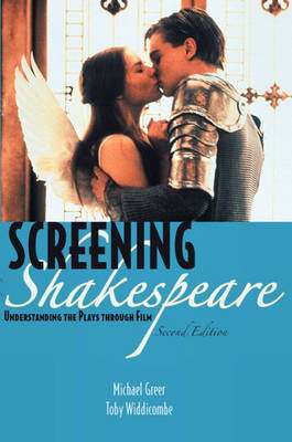 Book cover for Screening Shakespeare Understanding the Plays Through Film