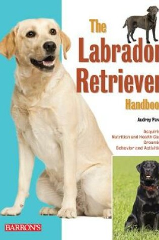 Cover of The Labrador Retriever Handbook