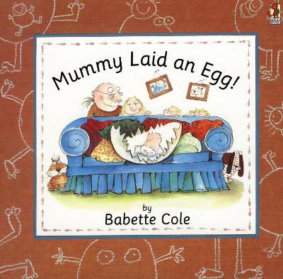 Book cover for Mummy Laid An Egg!