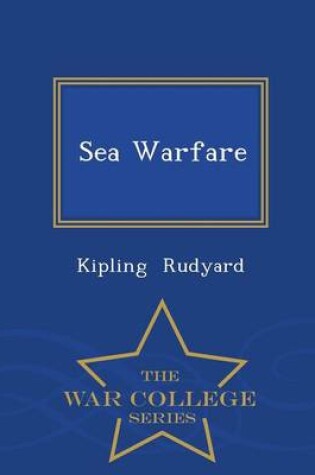 Cover of Sea Warfare - War College Series