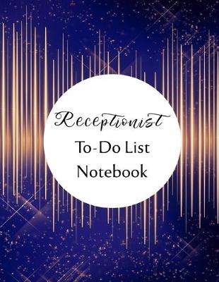 Book cover for Receptionist To Do List Notebook