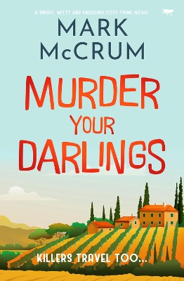 Book cover for Murder Your Darlings