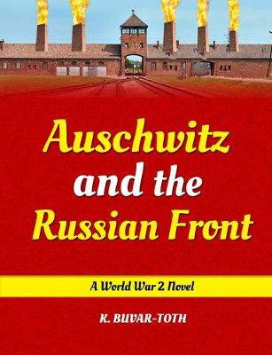 Book cover for Auschwitz and the Russian Front