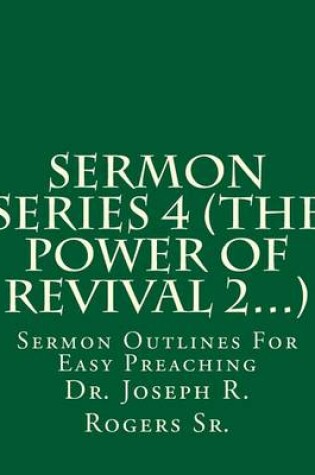 Cover of Sermon Series 4 (The Power Of Revival 2...)