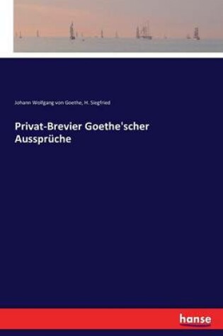 Cover of Privat-Brevier Goethe'scher Aussprüche