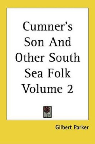 Cover of Cumner's Son and Other South Sea Folk Volume 2