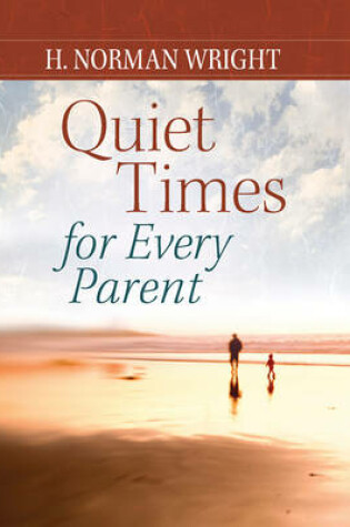 Cover of Quiet Times for Every Parent