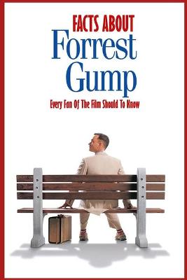 Book cover for Facts About 'Forrest Gump'