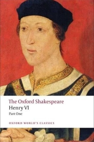 Cover of Henry VI, Part One: The Oxford Shakespeare