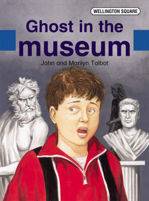 Book cover for Wellington Square Assessment Kit - Ghost in the Museum